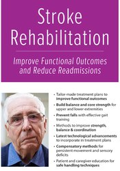 Jonathan Henderson - Stroke Rehabilitation - Improve Functional Outcomes and Reduce Readmissions