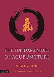Nigel Ching & Charles Buck - The Fundamentals of Acupuncture