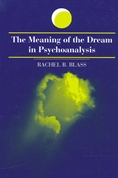  Rachel Blass - The Meaning Of The Dream In Psychoanalysis
