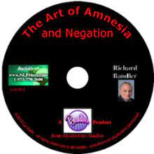 Richard Bandler - The Art of Amnesia and Negation