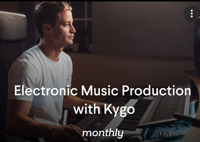  Kygo - Monthly: Electronic Music Production