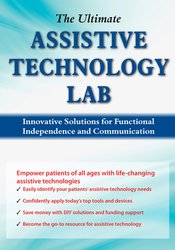 Teresa Westerbur - The Ultimate Assistive Technology Lab - Innovative Solutions for Functional Independence and Communication