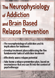Tim Worden - The Neurophysiology of Addiction & Brain Based Relapse Prevention