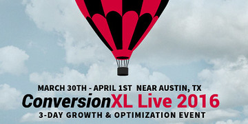 ConversionXL - CXL Live 2016
