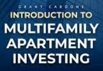 Grant Cardone - Introduction to Multifamily Apartment Investing