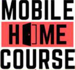 Jerry Hoganson - Mobile Home Course