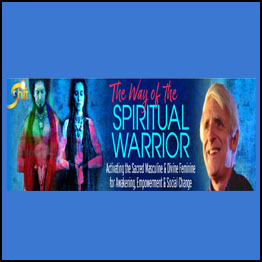 Matthew Fox - The Way of the Spiritual Warrior