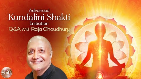 Raja Choudhury - Advanced Kundalini Shakti Initiation