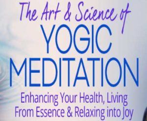 Richard Miller - The Art & Science of Yogic Meditation