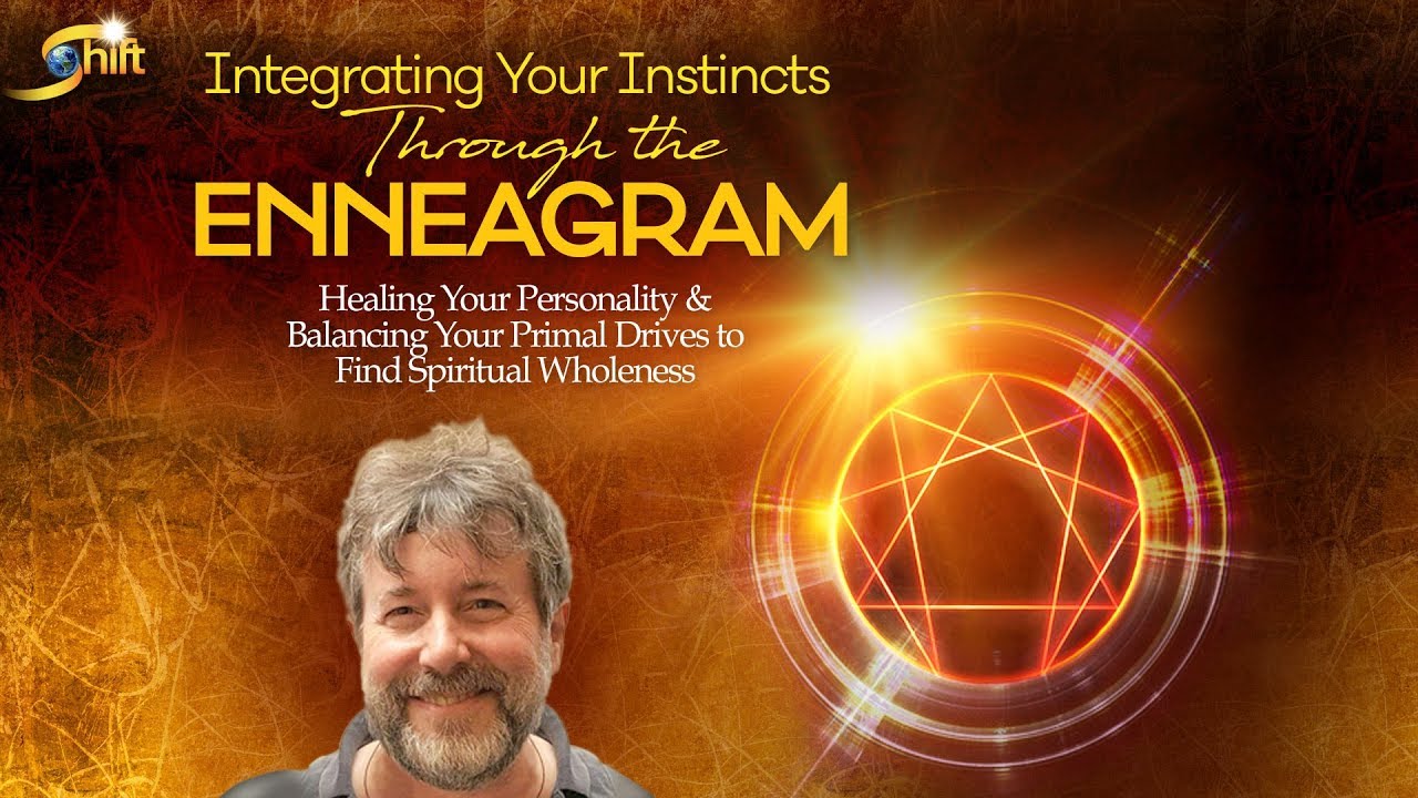 Russ Hudson - Integrating Your Instincts Through the Enneagram