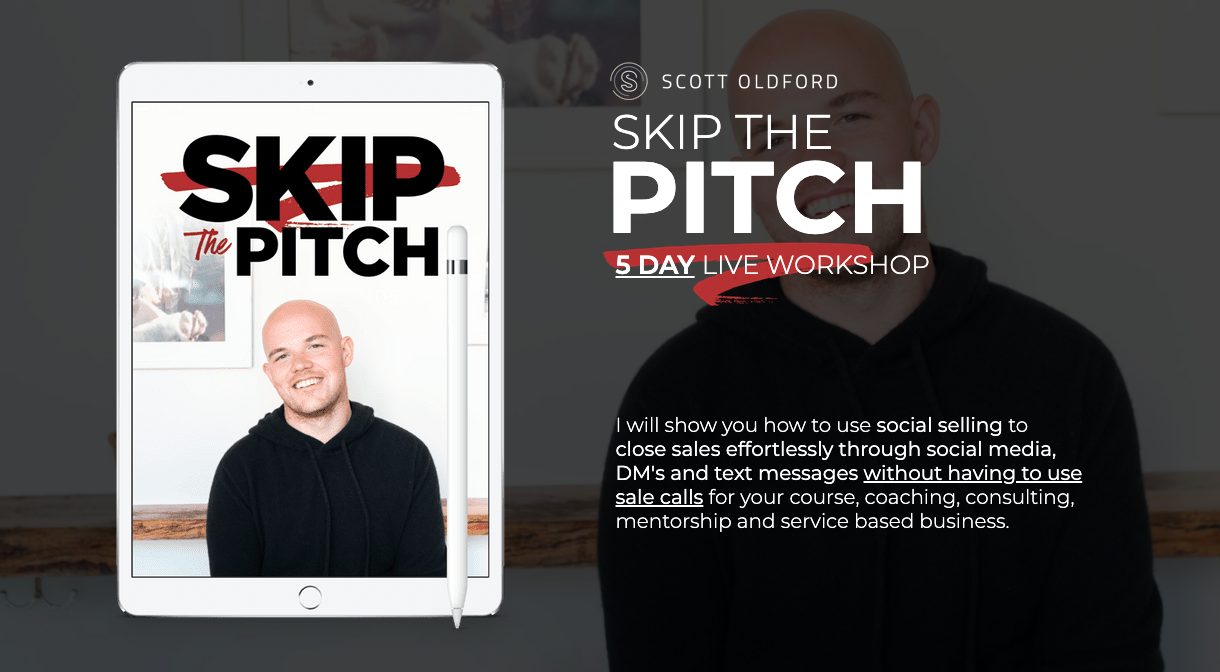 Scott Oldford - Skip The Pitch 5 Day Workshop