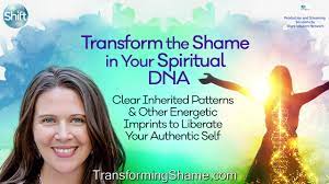 Wendy De Rosa - Transform the Shame in Your Spiritual DNA