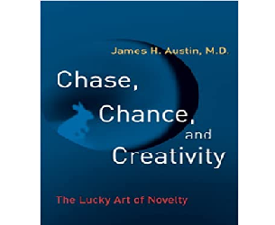 James H. Austin - Chase, Chance, and Creativity: The Lucky Art of Novelty